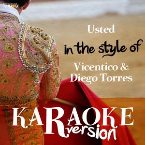 Usted (In the Style of Vicentico & Diego Torres) [Karaoke Version]