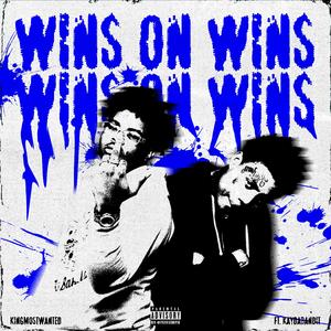 Wins On Wins (feat. KayDaBandit)