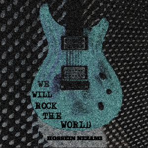 We Will Rock The World