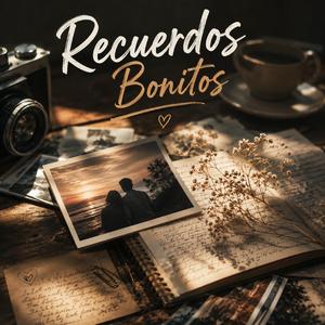 Recuerdos bonitos