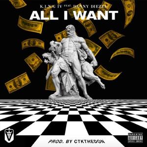 All I Want (feat. Danny Diezel)