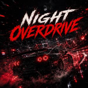 NIGHT OVERDRIVE