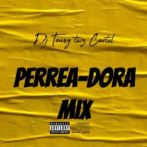 PERREA (DORA MIX)