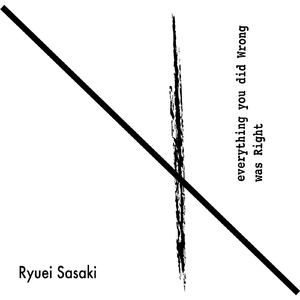 Everything You Did Wrong Was Right