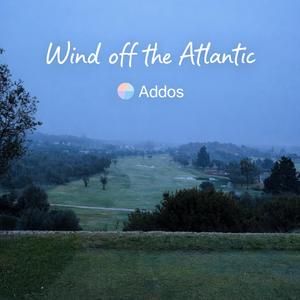 WIND OFF THE ATLANTIC