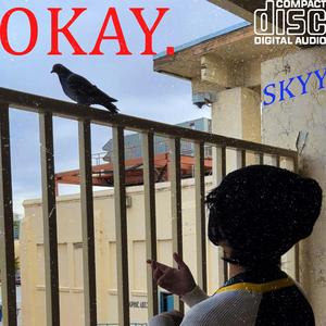 OKAY (SKYY Remix)