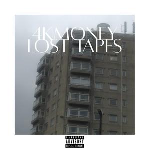 4K MONEY: LOST TAPES