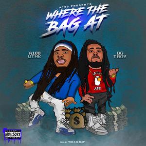 Where The Bag At (feat. Ogtboy)
