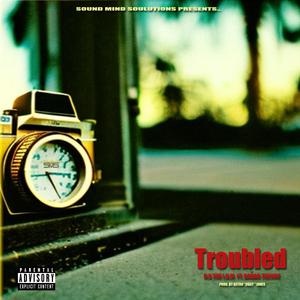 Troubled (feat. Radar Theory)