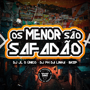 OS MENOR SÃO SAFADÃO
