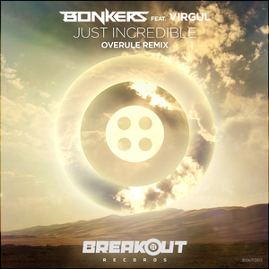 Just Incredible (Overule Remix)