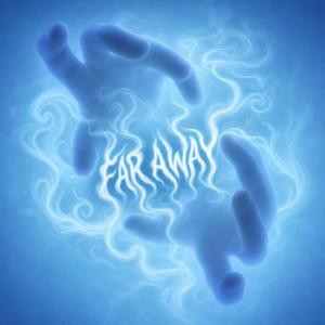 Far Away (feat. Clever as the Devil)