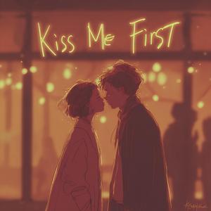 Kiss Me First