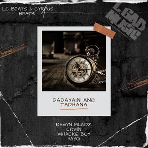 Dadayain Ang Tadhana (feat. Crwn, Whackie boy & Yayoi of 420 Soldiers)