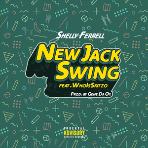 New Jack Swing (feat. Whoisskitzo)