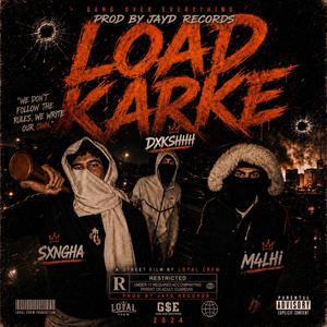 LOAD KARKE (feat. DXKSH & M4LHI)