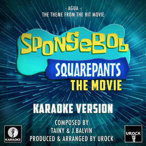Agua (From "Spongebob Squarepants The Movie") (Karaoke Version)