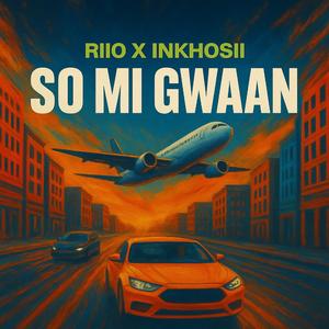 So Mi Gwaan (feat. Inkhosii)