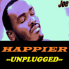 Joe - Happier (Unplugged)