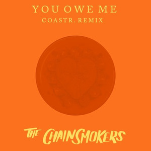You Owe Me (COASTR. Remix)