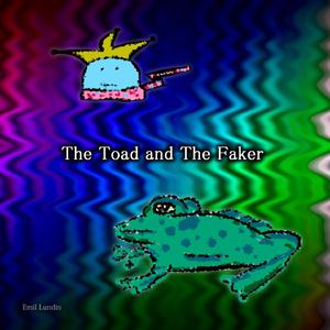 The Toad and The Faker