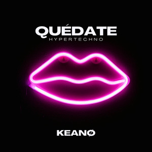 Quédate - Hypertechno