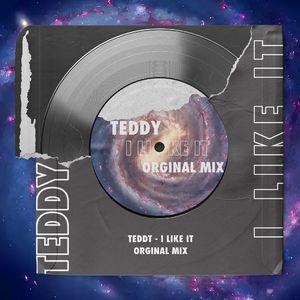 TEDDY - I Like IT（Original Mix）