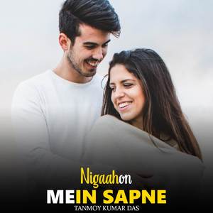 Nigaahon Mein Sapne