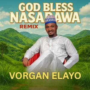 God Bless Nasarawa (Remix)