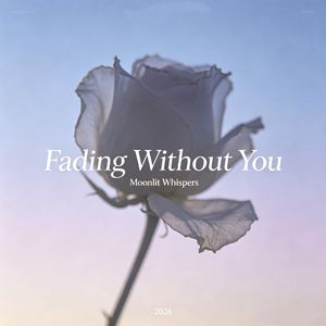 Fading Without You 伴奏