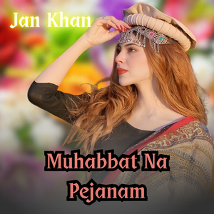 Muhabbat Na Pejanam