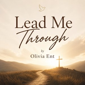 Lead Me Through - Olivia Ent