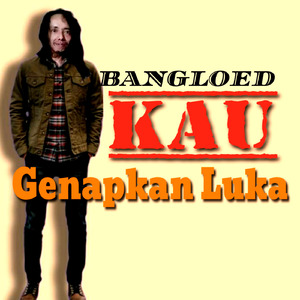 Kau Genapkan Luka