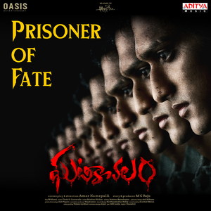 Prisoner Of Fate (From "Ghatikachalam")