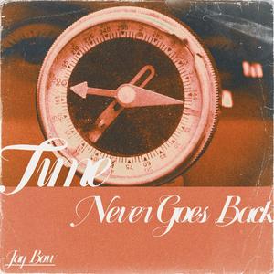 Time never goes back