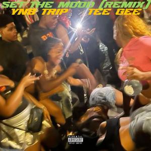 Set The Mood (Remix)