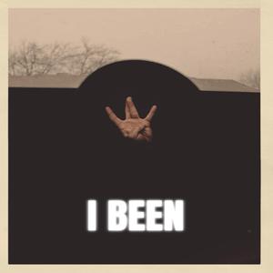 I Been