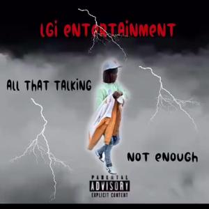 All That Talking//Not Enough