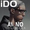 Ido - AI NO (feat. Rapture X)