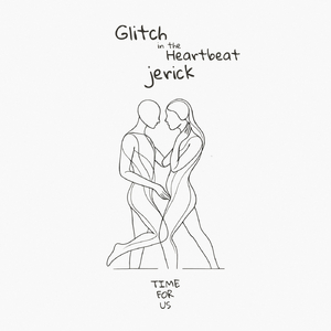 Glitch in the Heartbeat