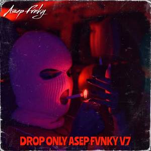 DROP ONLY A.F V7