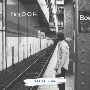 Fitoor (feat. Om & Delusion)