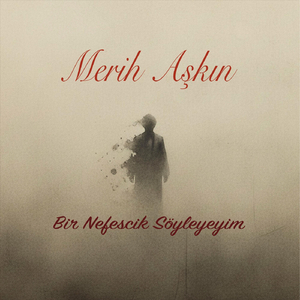 Bir Nefescik Söyleyeyim