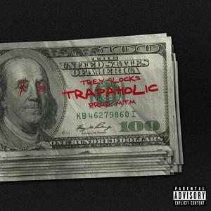 Trapaholic