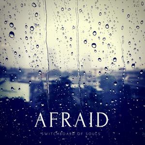 Afraid