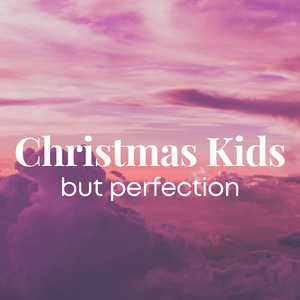 christmas kids but perfection