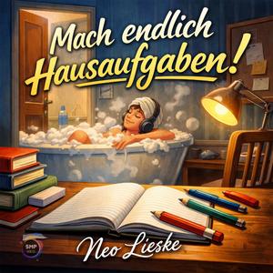 Mach endlich Hausaufgaben!