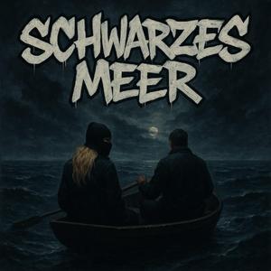 Schwarzes Meer (feat. Lorenz412)