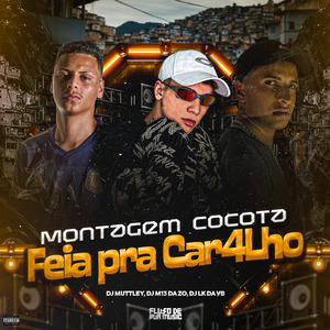 Montagem Cocota Feia pra Car4Lho