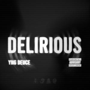 DELIRIOUS